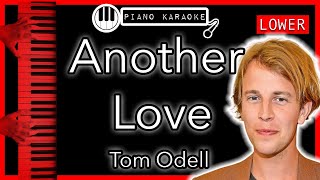 Another Love LOWER 3  Tom Odell  Piano Karaoke Instrumental [upl. by Lodge236]