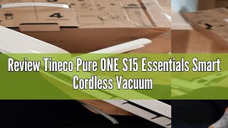 Review Tineco Pure ONE S15 Essentials Smart Cordless Vacuum Cleaner Stick Vacuum with ZeroTangle Br [upl. by Tnomad]