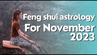 FENG SHUI ASTROLOGY OF NOVEMBER [upl. by Immas330]