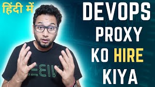 DevOps Proxy Ko Hire Kiya  Software Proxy Interview  How is Proxy Interview Done [upl. by Moffitt654]