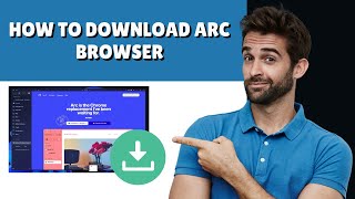 How to Download Arc Browser On Laptop 2024 Guide [upl. by Cramer]