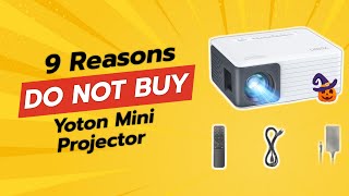 YOTON Mini Projector  9 Reasons NOT to Buy 🚫📽️ [upl. by Nelleeus]