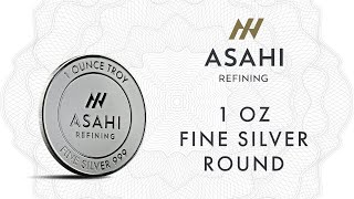 Asahi Refining 1oz Fine Silver Round [upl. by Aihc367]