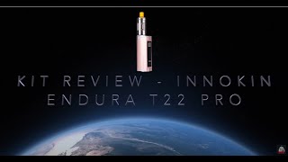 Kit Review  Innokin Endura T22 Pro Kit [upl. by Jt]