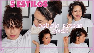 5 ESTILOS DE PEINADO PARA CABELLO RIZADO CORTO  FÁCILES Y RÁPIDOS [upl. by Marko]