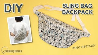 DIY SLING BAG BACKPACK  Big Size Cross body Bag Tutorial amp Sewing Pattern sewingtimes [upl. by Aleacem539]