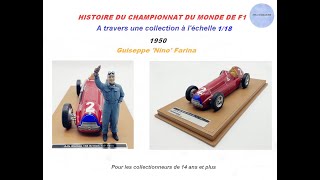 HISTOIRE DES CHAMPIONS DU MONDE DES PILOTES F1 1950 GUISEPPE FARINA COLLECTION A LECHELLE 118 [upl. by Gone]