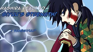 Hashira React to Giyuu Tomiokas StrengthBattles Sanegiyuu Angst PART 2 READ DESC [upl. by Bakeman415]