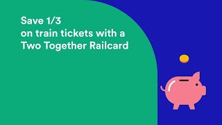 Digital Two Together Railcard from Trainline [upl. by Irrac726]