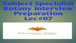 Subject Specialist amp Lecturer Botany interview questions Lec07 [upl. by Reginauld]