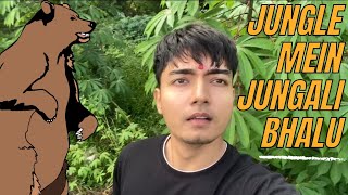 jungle mein jungali bhalu bhago 😱😱 man vs wild  jungle vlog [upl. by Strohbehn]