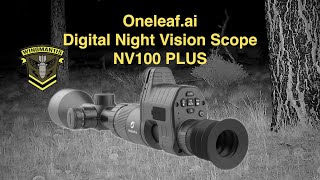 ONELEAF NV100 Plus  Night Vision Scope System [upl. by Enilekcaj614]