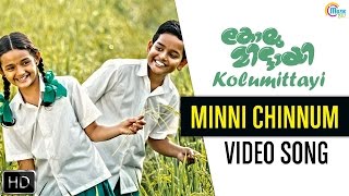 Kolumittayi  Minni Chinnum Song Video  Master Gourav Menon Baby Meenakshi  Official [upl. by Yoong]