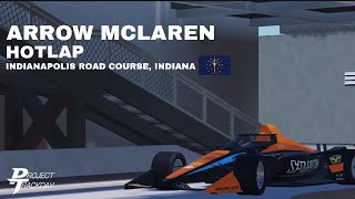 Project Trackday ARROW MCLAREN Indianapolis Hotlap  108256 [upl. by Amiel727]