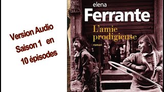 quotLamie prodigieusequot dElena Ferrante audio en 10 épisodes premier tome [upl. by Atikihc]