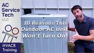 Outdoor AC Unit Not Running Not Turning On Top 10 Problems [upl. by Painter738]