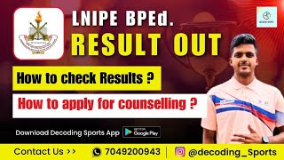 LNIPE BPEd Entrance Final Results out  How to check the results  How to do counselling [upl. by Arundel]