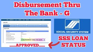 DISBURSEMENT THRU THE BANKG  SSS LOAN STATUS  SSS LOAN ONLINE sssloan sss sssapproved [upl. by Thill]