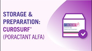 Storage amp Preparation CUROSURF® poractant alfa [upl. by Avert]