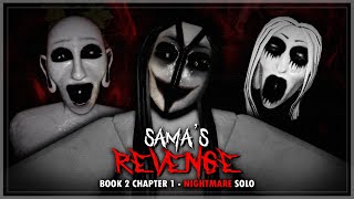 Samas Revenge  Book 2 Chapter 1  Nightmare Solo Full Walkthrough  Roblox [upl. by Tedmann613]