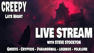 CREEPY Late Night LIVE STREAM with Steve Stockton [upl. by Akedijn]