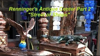 Renningers Antique Center Part 2  Street of Shops [upl. by Bea735]