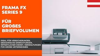 Neuvorstellung Frankiermaschine FX9 für großes Briefvolumen  Frama Österreich [upl. by Dduj202]