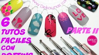 Decoración de uñas FACIL con dotting Parte II  Dotting easy nail art Part 2 [upl. by Curry254]