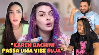 KAREN BACHINI PASSA UMA VIBE SUJA  REACT [upl. by Corsetti203]