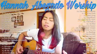 Hannah Abogado Worship Songs  Acoustic Worship Playlist  Godly Songs [upl. by Semaj366]