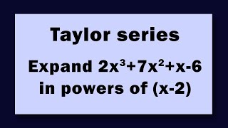 Taylor series Expand 2x37x2x6 in powers of x2 [upl. by Erbes]