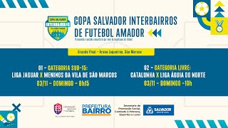 COPA SALVADOR INTERBAIRROS DE FUTEBOL AMADOR  FINAL [upl. by Needan]