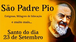 São Padre Pio  O Santo do dia 23 de setembro [upl. by Asreht687]