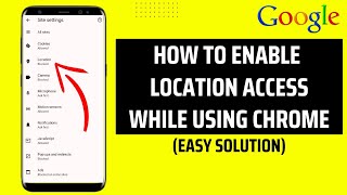 How To Enable Location Access While Using Chrome [upl. by Enyawud526]