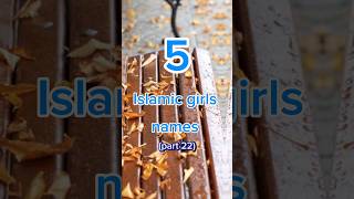 5 Islamic girls names 😍❤️  part 22 shortsvideo hijab [upl. by Valdis383]