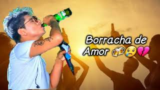 BORRACHA DE AMOR LETRALYRICKS  BRYAN ARAMBULO Y ORQUESTA  Ã‰XITO 2023 [upl. by Adnahsor]