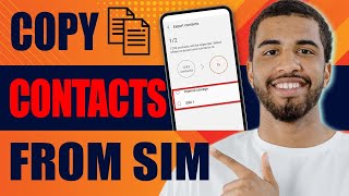 How to Copy Contacts From SIM to Android Phone 2024 [upl. by Onek176]