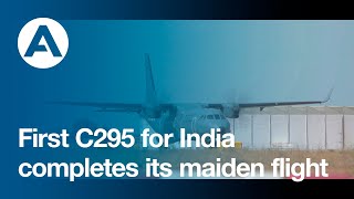 First C295 for India completes its maiden flight [upl. by Maddeu]