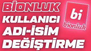 Bionluk Kullanıcı Adı  İsim Nasıl Değiştirilir  İsim Değiştirme  bionluk [upl. by Ross]