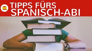 Spanisch  Abitur Tipps zu Ablauf Aufgabenauswahl Vorbereitung amp Zeitplanung im schriftlichen Abi [upl. by Hoy210]