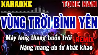 Karaoke Vùng Trời Bình Yên Tone Nam Remix  Disco  84 [upl. by Anil]