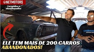 MAIS DE 200 CARROS ABANDONADOS E CARROS PRONTOS CADÊ VEJA SÓ ISSO É INSANO ESSES PROJETOS [upl. by Nerrej]