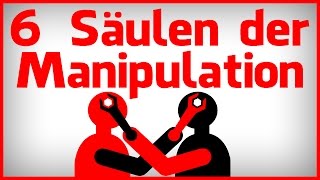 6 Säulen der Manipulation  Die Psychologie des Überzeugens [upl. by Yelrebmik]