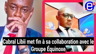 le PCRN de Cabral Libii met fin à sa collaboration avec le Groupe Équinoxe [upl. by Annadiana343]