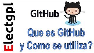 Que es GitHub y como se utiliza [upl. by Eerot355]