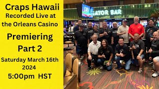 Craps Hawaii — Recorded Live at the Orleans Casino and Hotel Las Vegas [upl. by Khoury148]