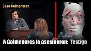 A Luis Andrés lo asesinaron Testigo Caso Colmenares  Declaración de Guillermo Martnez quotMemoquot [upl. by Tletski127]