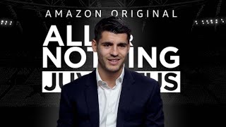 All Or Nothing Juventus  La experiencia de Álvaro Morata  Prime Video España [upl. by Anaujahs225]