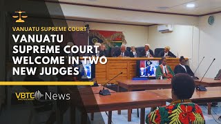 Vanuatu’s Supreme Court Welcomes Two Newly Appointed Judges  VBTC News [upl. by Nyleve]