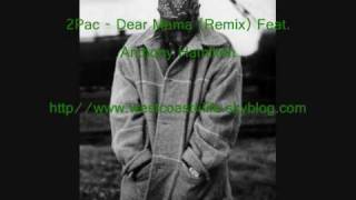 2Pac  Dear Mama remix feat Anthony Hamilton [upl. by Alehs]